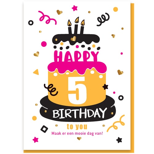 Verjaardagskaartje 5 jaar, een dag vol kadootjes, taart en slingers
