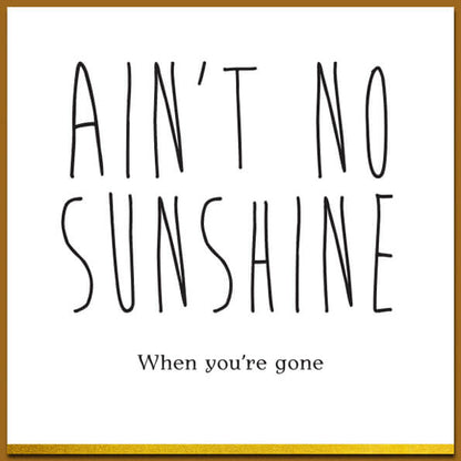 kaart zwart wit met leuke tekst, 'Sunshine' met envelop.