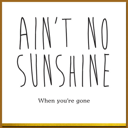 kaart zwart wit met leuke tekst, 'Sunshine' met envelop.