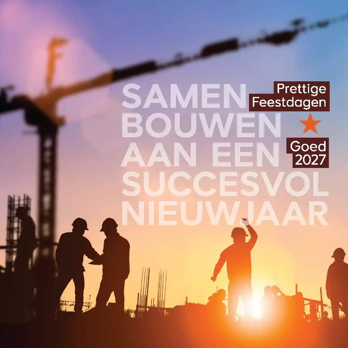 Kerstkaart 2027 Foto bouwplaats bij zonsopgang Bouwvakkers aan het werk Bouwbedrijf aannemer